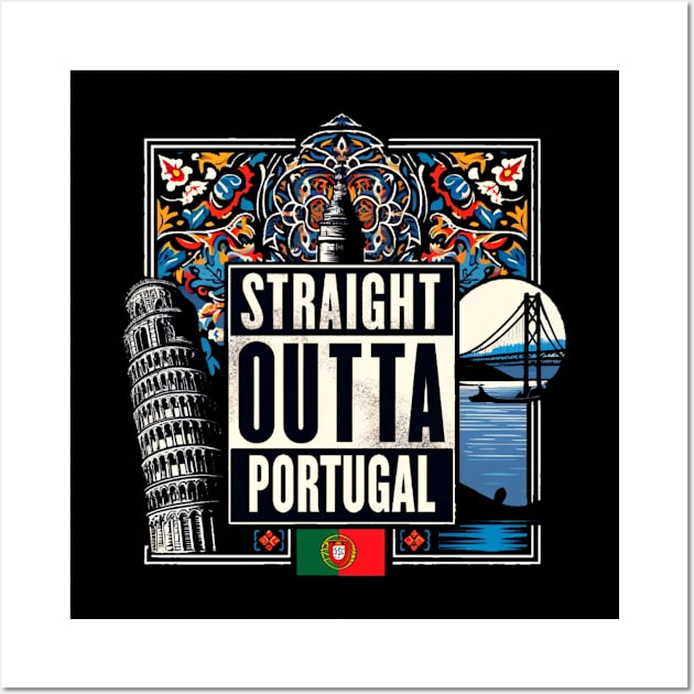 Straight Outta Portugal Wall Art by Straight Outta Styles